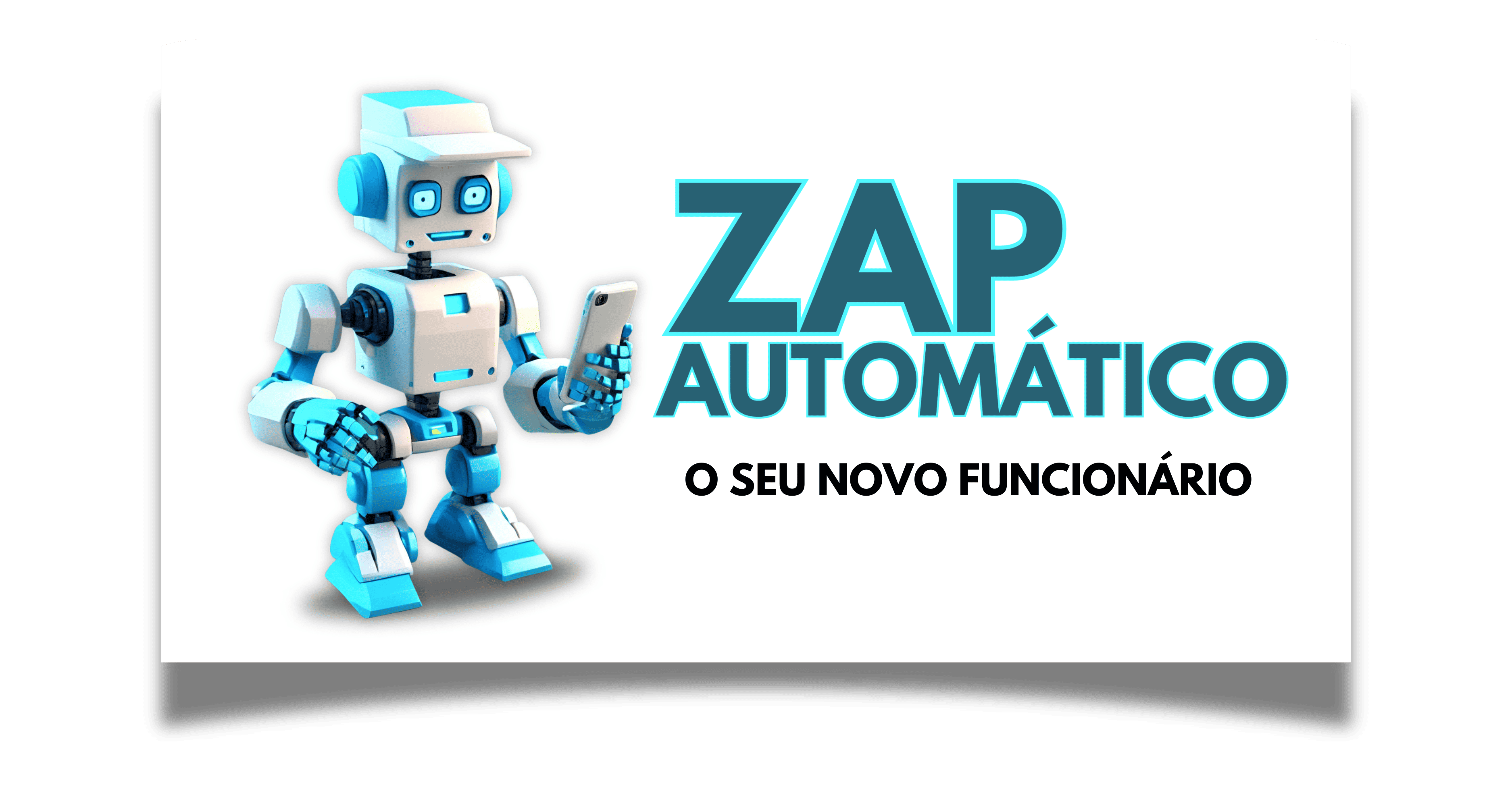 ZAP AUTOMÁTICO - O SEU NOVO FUNCIONÁRIO